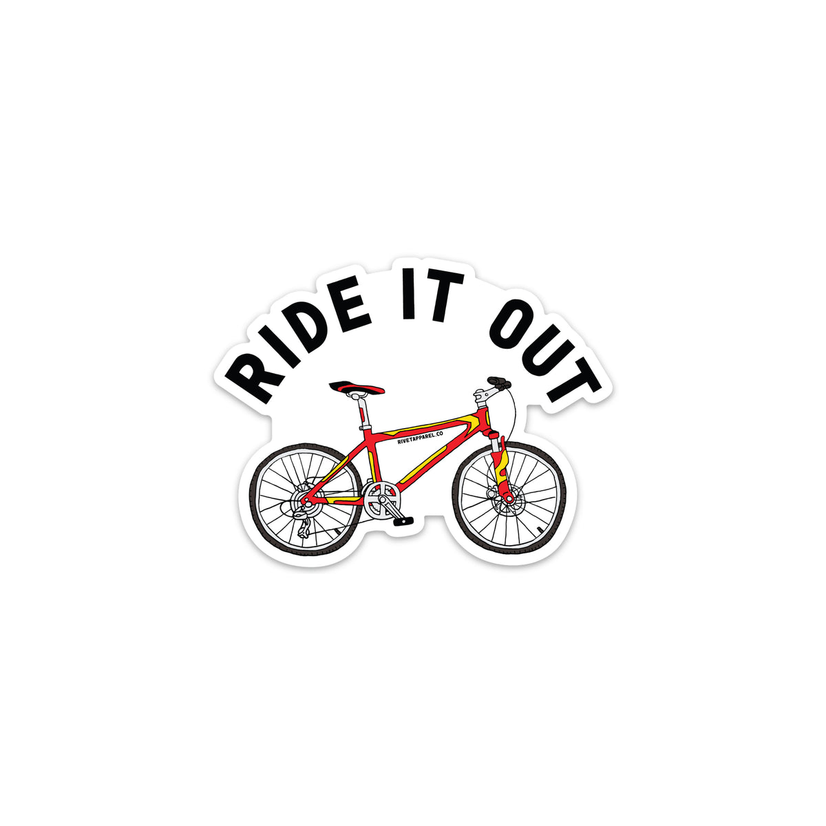 Ride It Out Sticker Rivet Apparel Co.