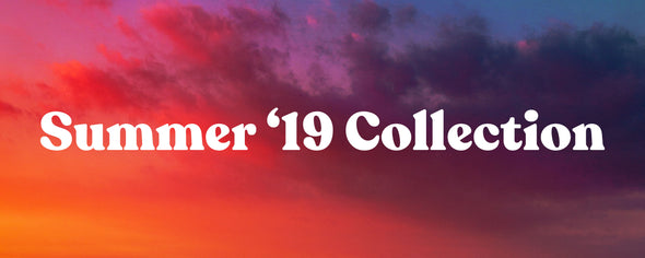 Summer 19 Collection