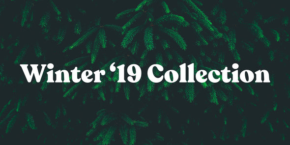 Winter '19 Collection
