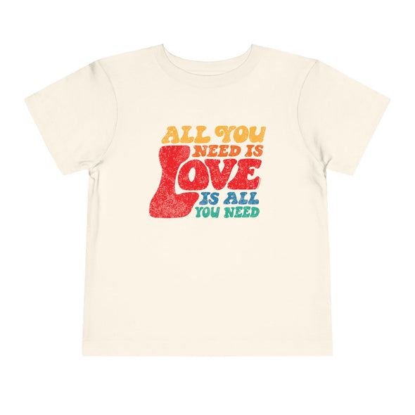 Love Is All You Need - Toddler