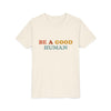 Colorful Be A Good Human - Youth