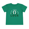 Make Your Own Luck - Toddler