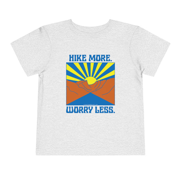 Hike More Worry Less - Toddler