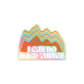 I Can Do Hard Things Sticker