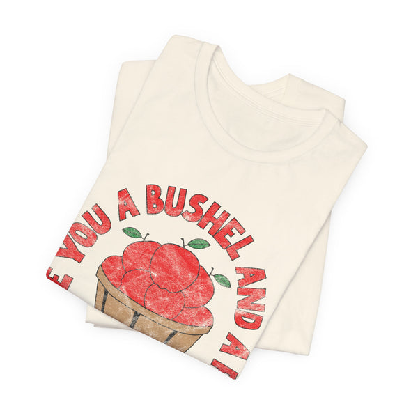 Bushel And a Peck Tee - Adult