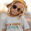 Colorful Be a Good Human