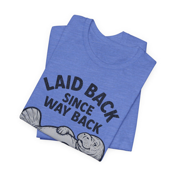 Laid Back Since Way Back - Adult