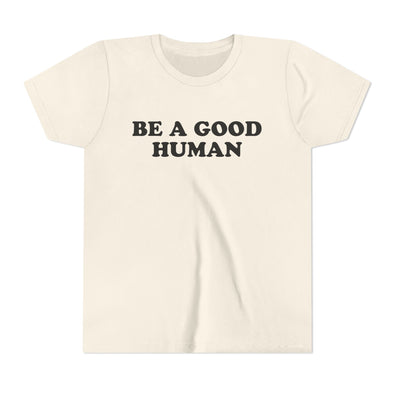 Be a Good Human - Youth