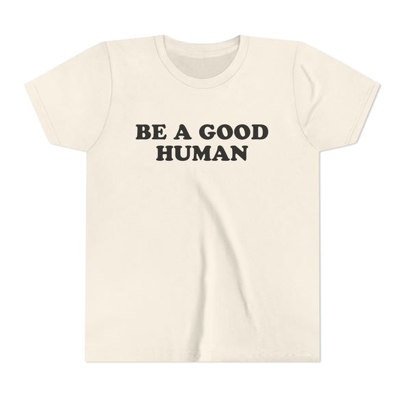 Be a Good Human - Youth