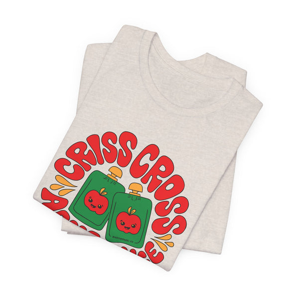 Criss Cross Applesauce - Adult