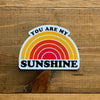 You Are My Sunshine Sticker