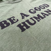 Good Human Green Adult Tee