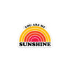 You Are My Sunshine Sticker